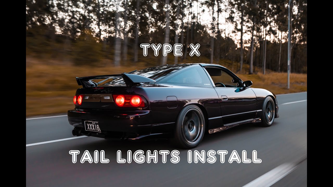 TYPE X TAIL LIGHTS INSTALL ON 180SX