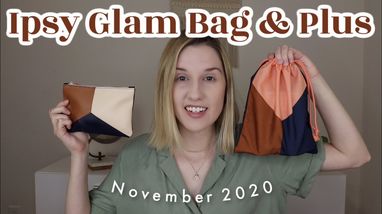 Ipsy Glam Bag & Glam Bag Plus | November 2020 | Unboxing & Try-On