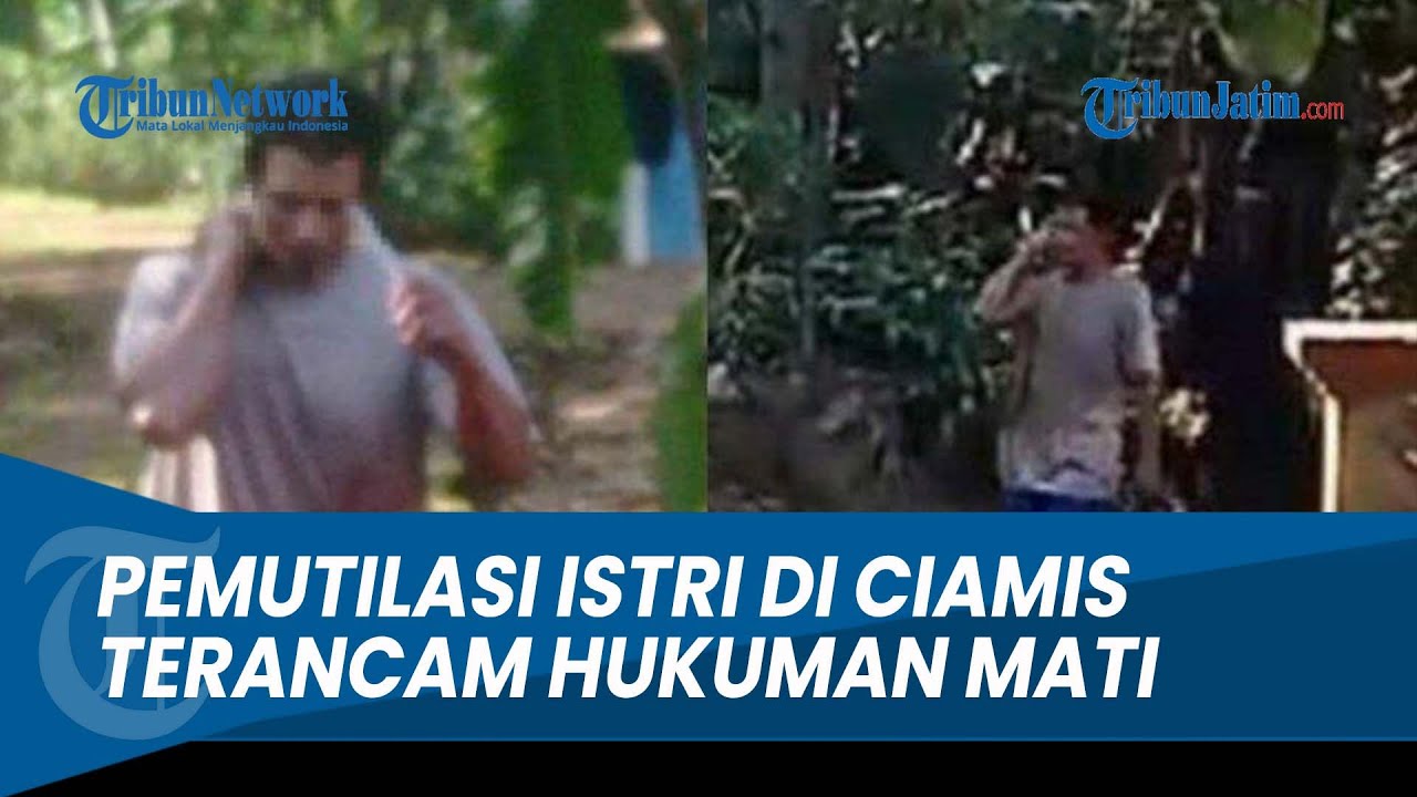 Tarsum Pemutilasi Istri di Ciamis Jadi Tersangka, Terancam Hukuman Mati