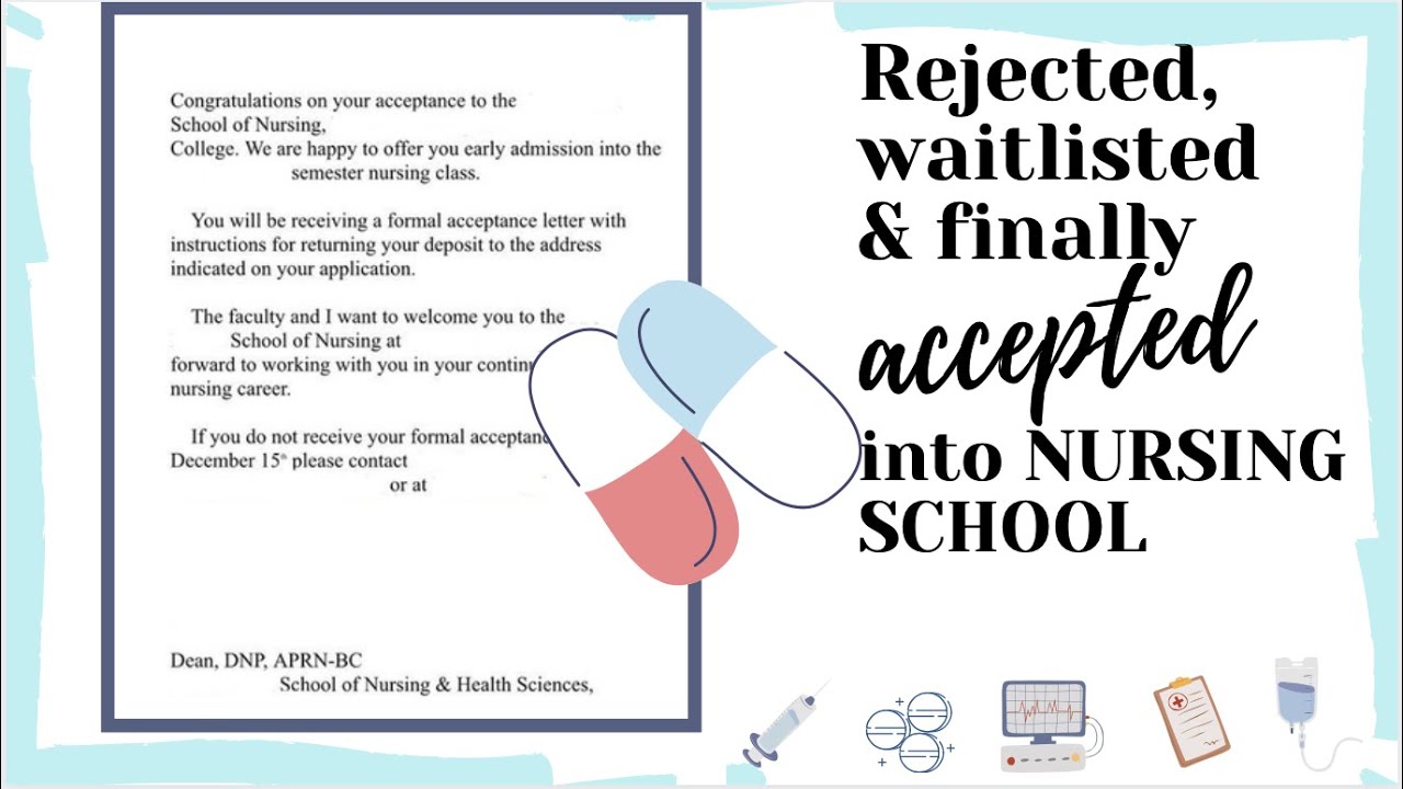 Story time :Rejected, denied, waitlisted and accepted into Nursing school