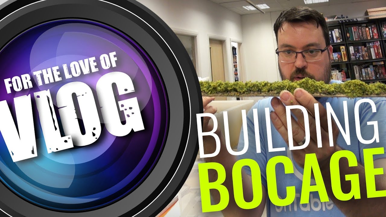 Flames of War: Building Normandy VLOG [Part Eight]