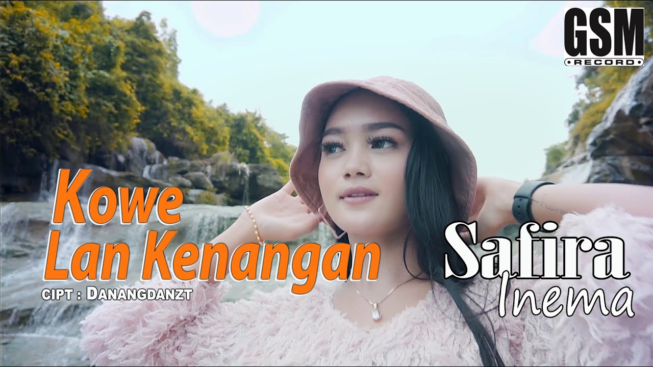 Dj Kowe Lan Kenangan - Safira Inema I Official Music Video