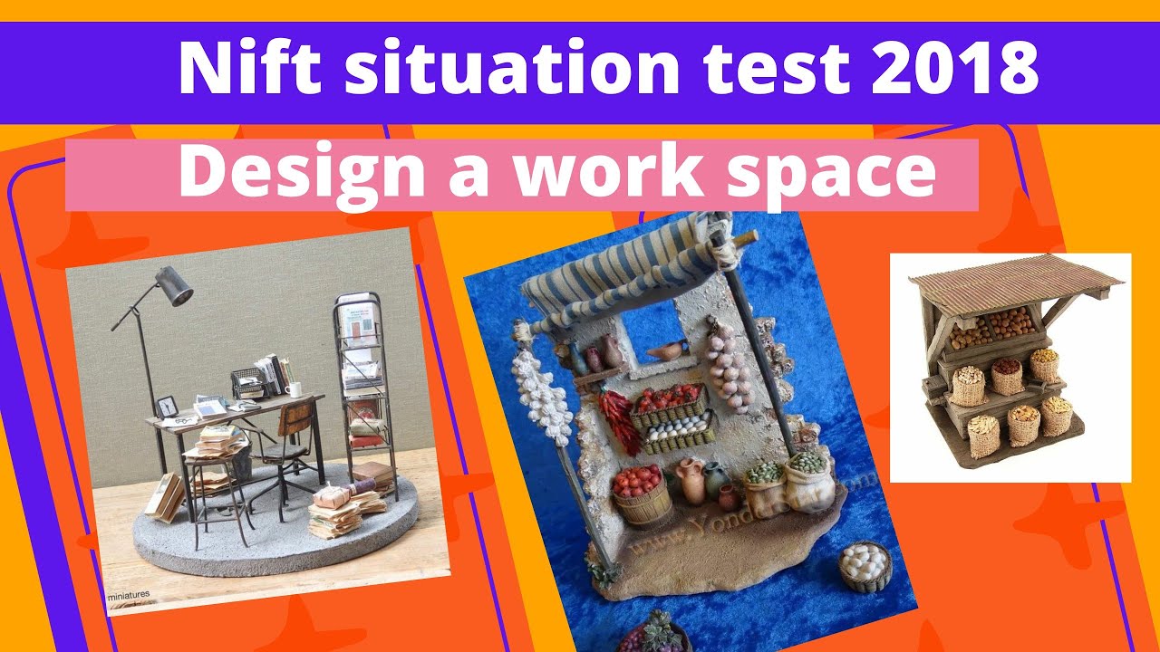 NIFT SITUATION TEST SOLUTION -- HOW TO DESIGN A WORK SPACE