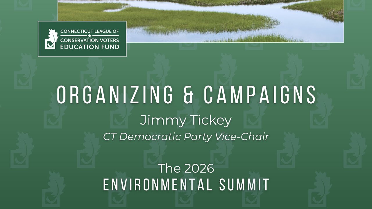 Political Organizing with Jimmy Tickey - 2026 Environmental Summit