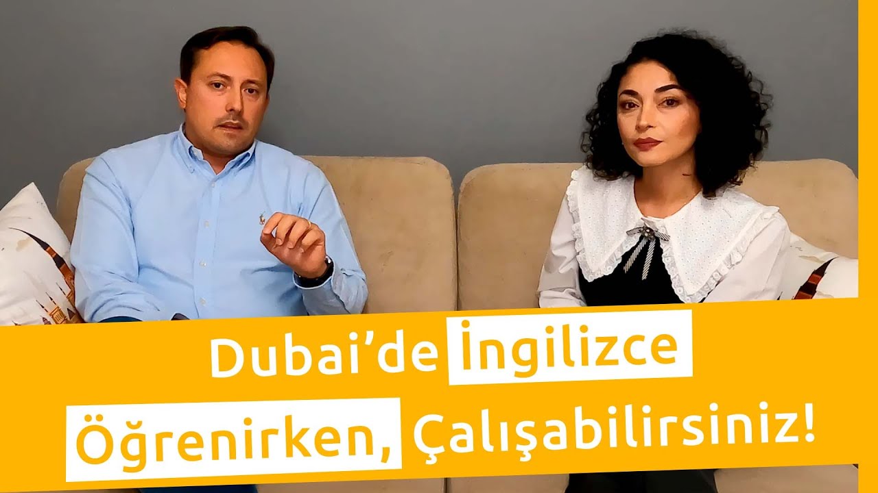 Dubai'de İngilizce Öğrenirken, Çalışma Fırsatı !