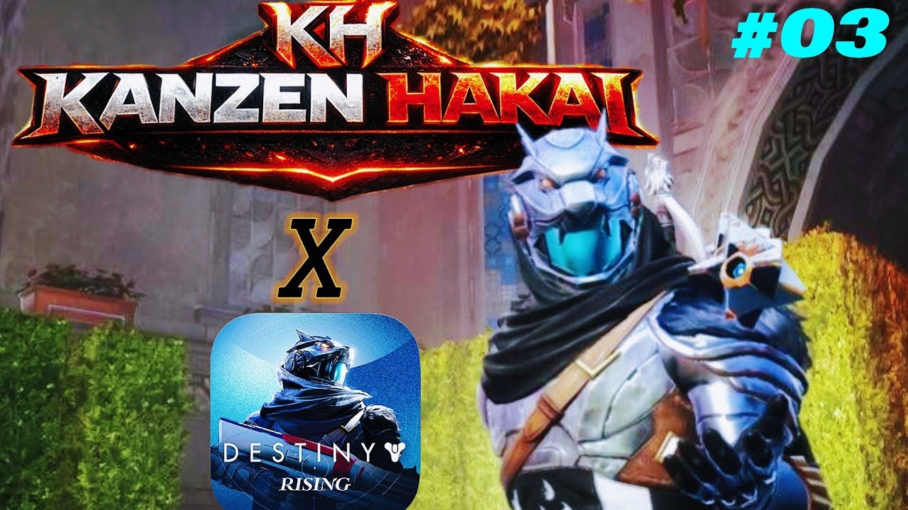 Destiny Rising Mobile Gameplay | Intense FPS Action 🔥 | Kanzen Hakai | Part-03