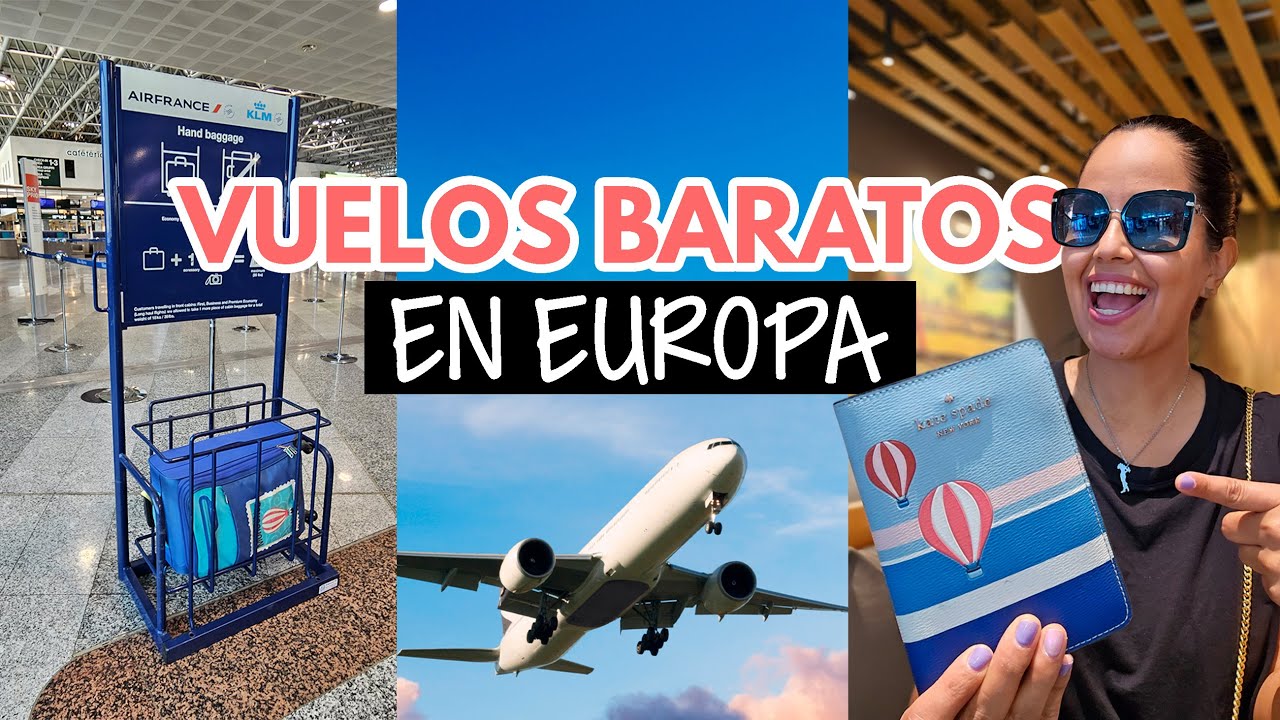 &iquest;C&oacute;mo comprar vuelos baratos en Europa?