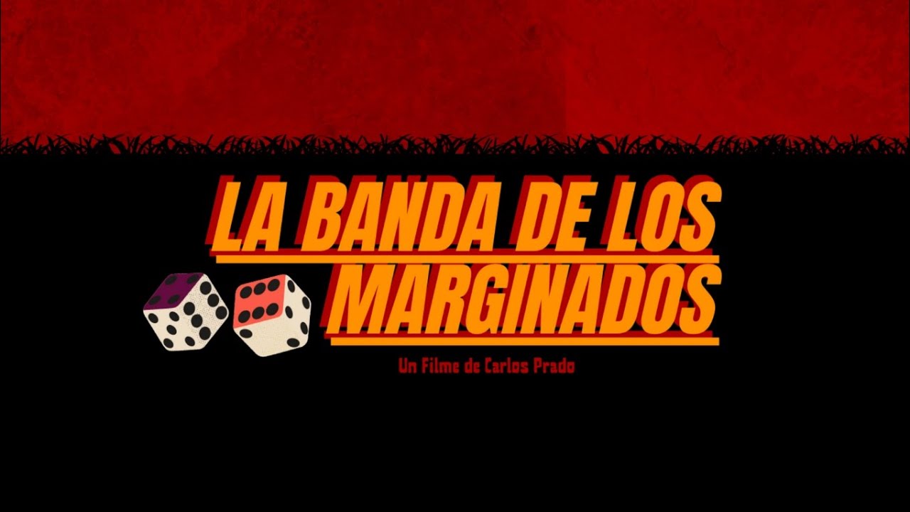La Banda De Los Marginados (2026) - Carlos Prado 