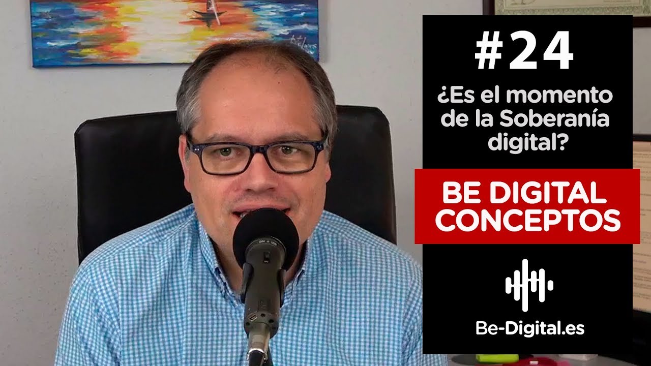 Conceptos #24 &iquest;Es el momento de la Soberan&iacute;a digital?