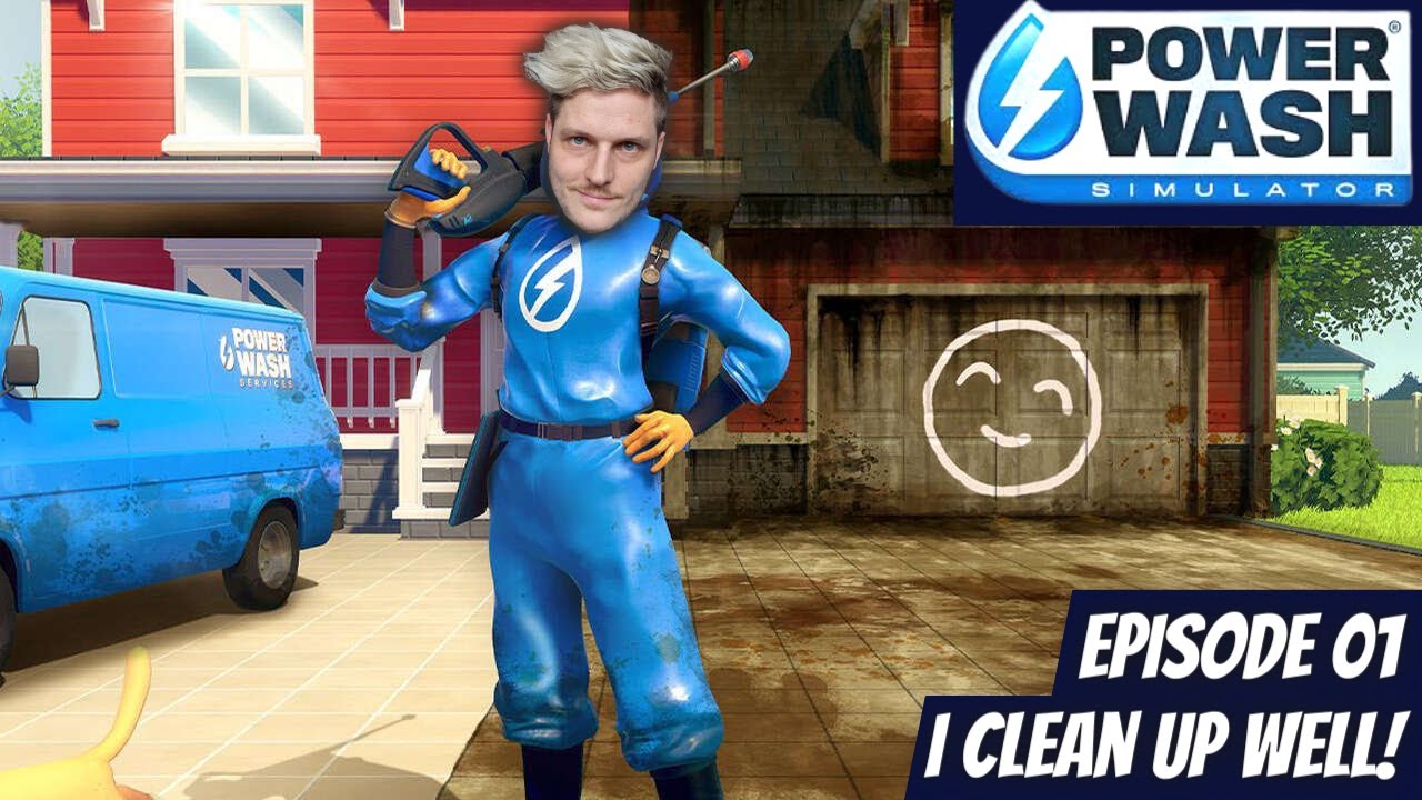 Let's Play Power Wash Simulator - Episode 01 - I Clean Up Well!