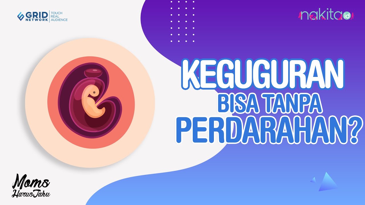 Apakah Keguguran Tanpa Perdarahan Bisa Terjadi?