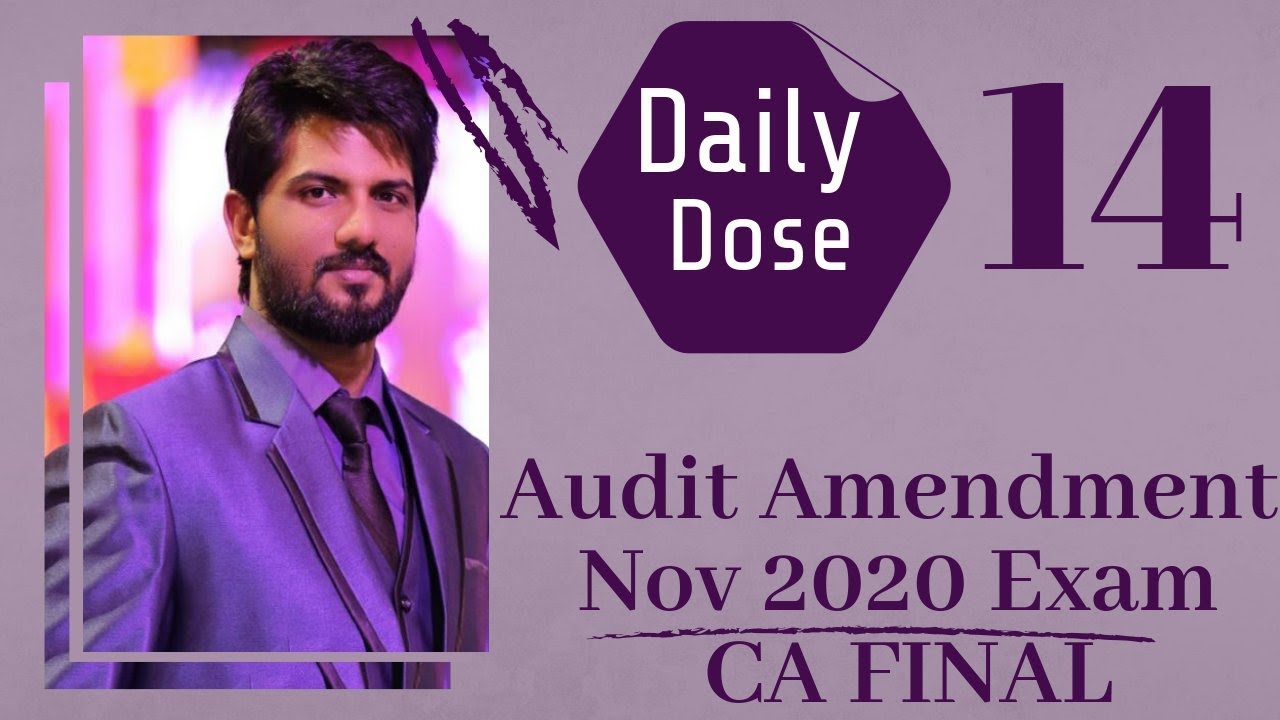 Audit Amendments for November 2020 CA Final New/Old Course | In 9 Minutes | Daily Dose #14 |