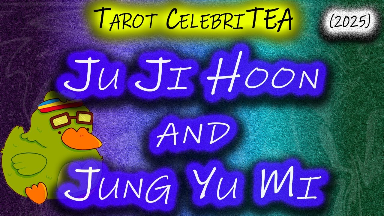 Tarot CelebriTEA - Ju Ji Hoon and Jung Yu Mi's Tarot Card Reading