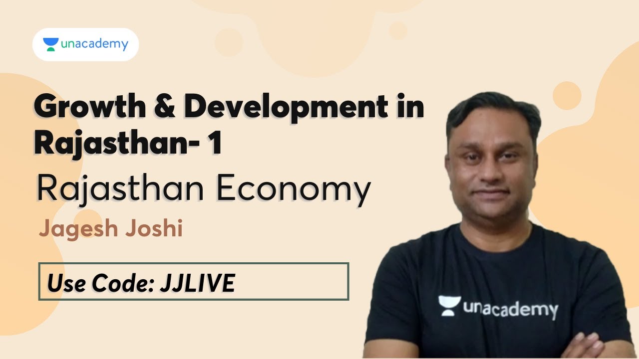 Growth and development in rajasthan part 1  Jagesh Joshi  Unacademy Live RPSC
