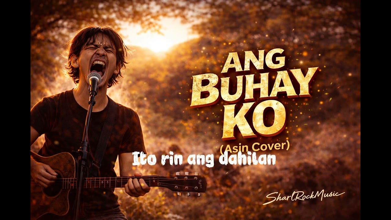 🌾 ANG BUHAY KO – Asin (Cover) 🌾 