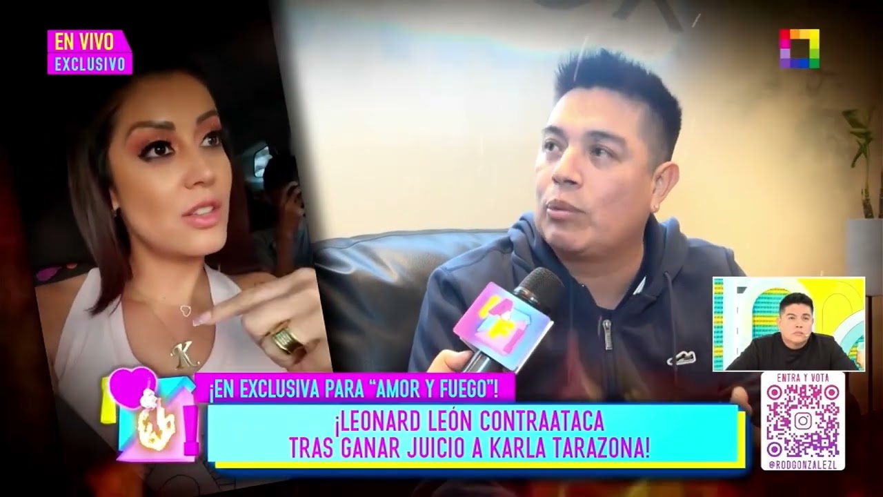 Amor y Fuego - AGO 06 - LEONARD CONTRAATACA TRAS GANAR JUICIO A KARLA TARAZONA | Willax