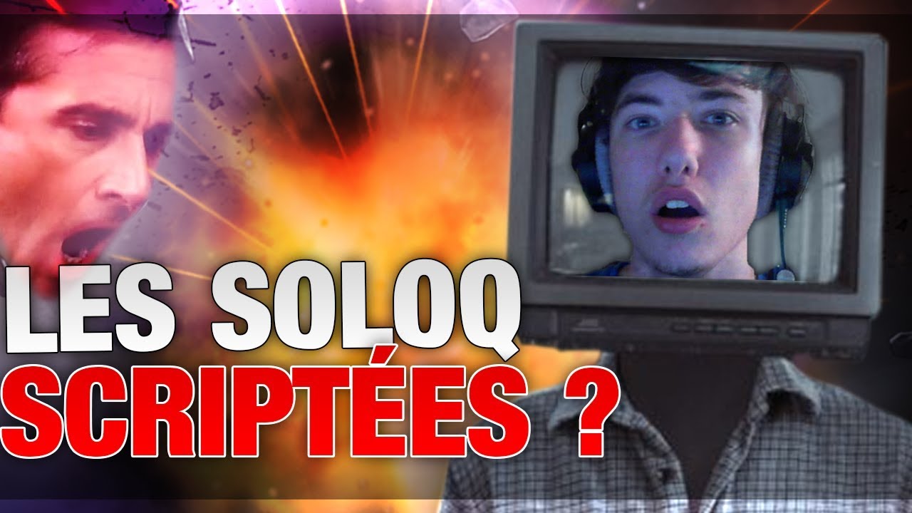 SARDOCHE : LES SOLO Q SCRIPTÉES ?