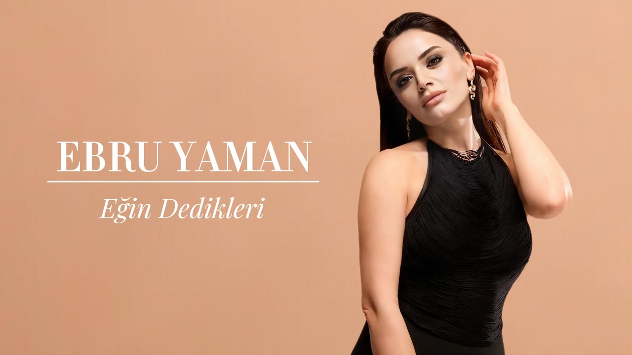 Ebru Yaman - Eğin Dedikleri Küçük Bir Şehir