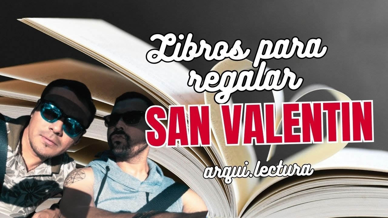 LIBROS PARA REGALAR EN SAN VALENTÍN // 14 de febrero