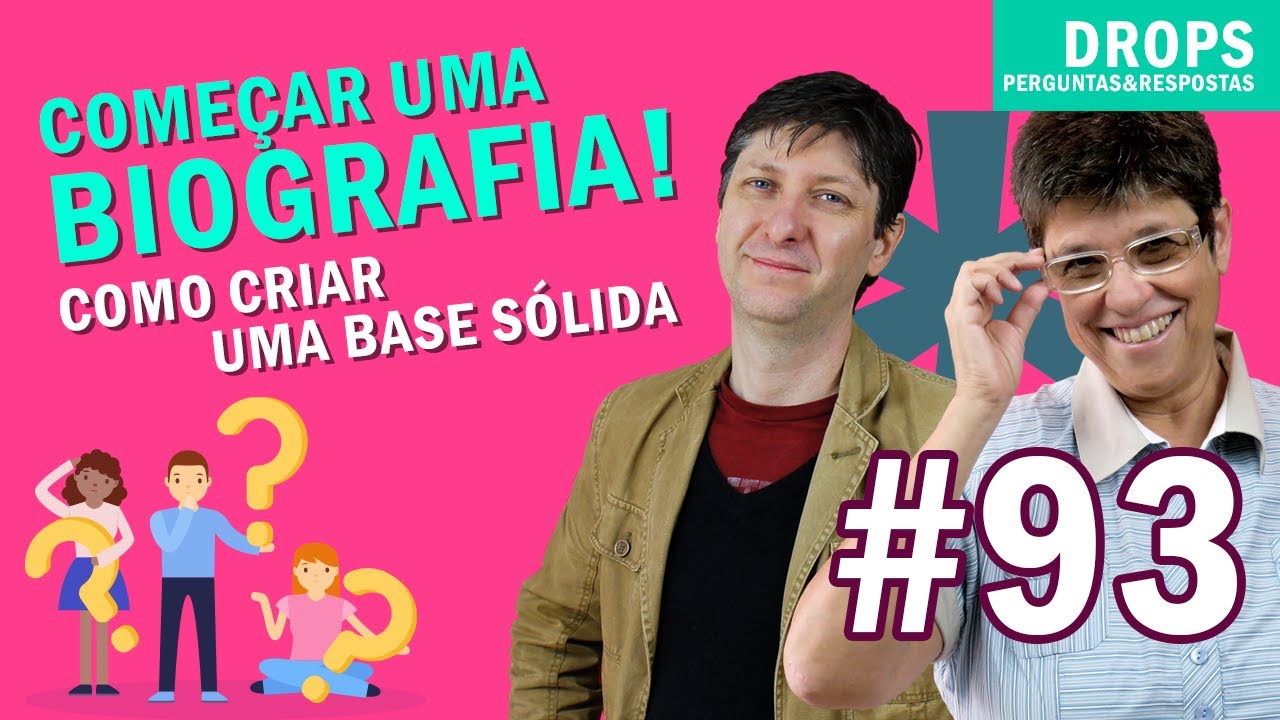 COMO COMEÇAR UMA BIOGRAFIA OU AUTOBIOGRAFIA: PESQUISA E ORGANIZAÇÃO [DROPS #93]