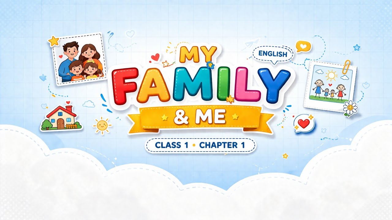 English chapter 1 My family and me (two little hands)#TwoLittleHands#PoemDescription#KidsPoem