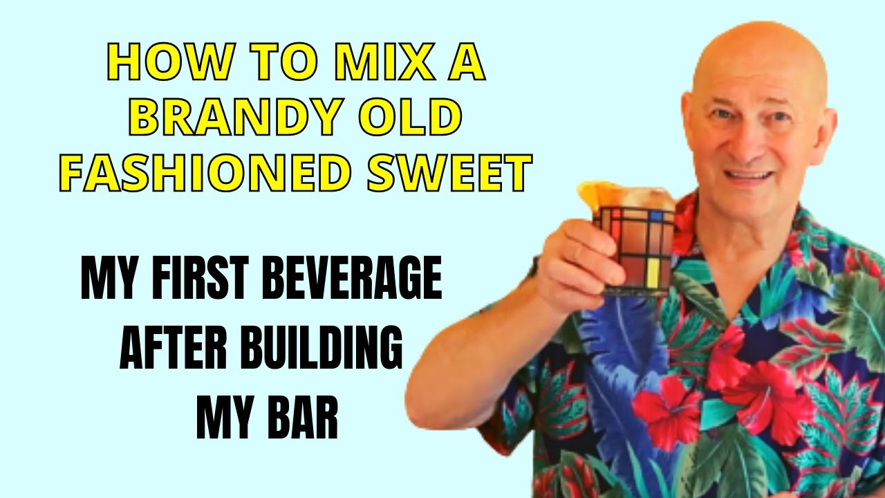 How to make a Brandy Old Fashioned Sweet  - Thirsty Thursday