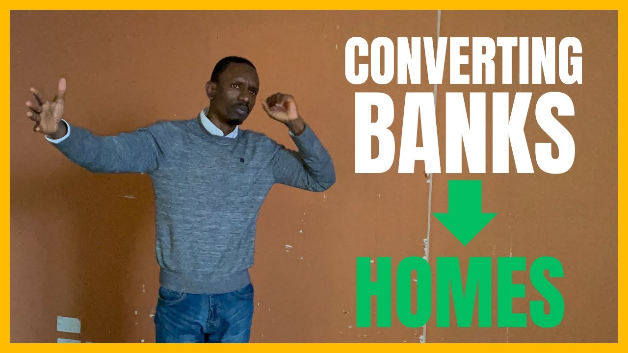 Converting Banks to Homes: How to Navigate the Process from Start to Final Render | Real Estate UK