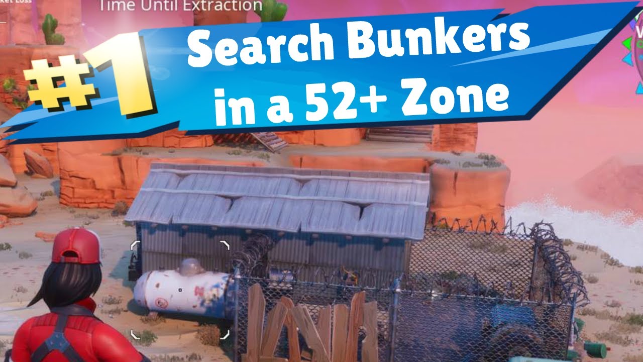 Search Bunkers in a 52+ Zone Save The World Fortnite