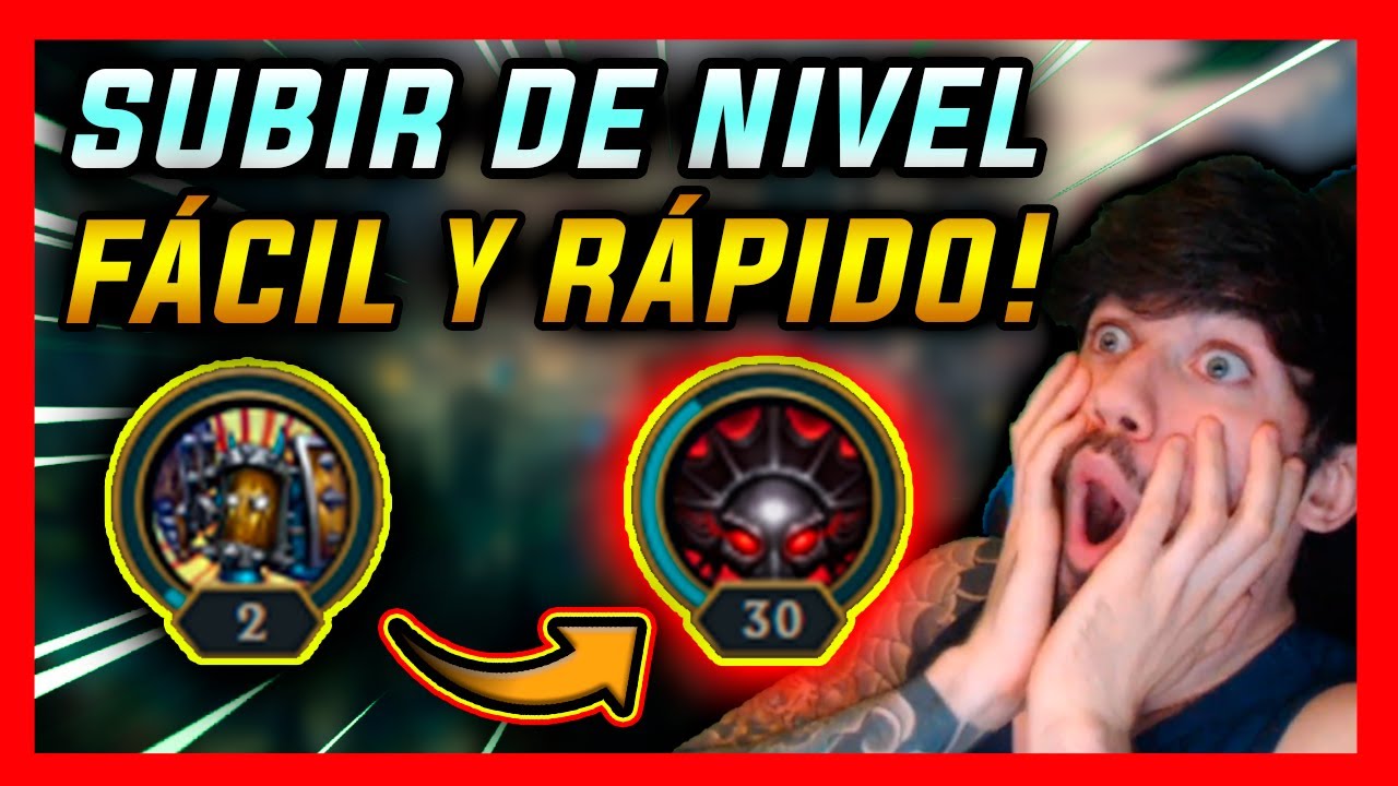 ✅C&Oacute;MO SUBIR R&Aacute;PIDO de NIVEL en LOL | CUENTA NIVEL 30 MUY F&Aacute;CIL | LEAGUE OF LEGENDS