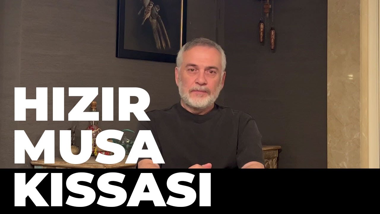 Hızır'ın Kimliği ve İlginç Hikâyesi: Hızır - Musa Kıssası