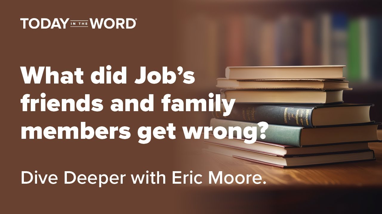 What did Job's friends and family get wrong? | Dive Deeper with Eric Moore
