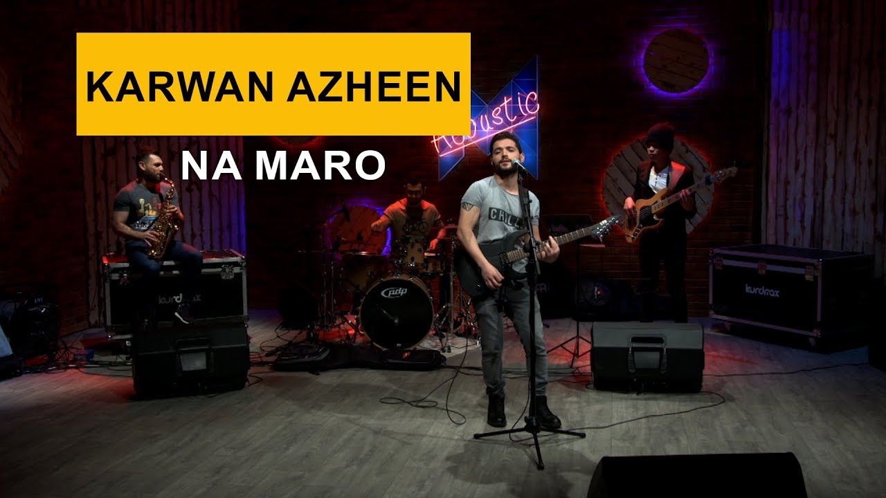 Karwan Azheen - Na Maro (Kurdmax Acoustic)