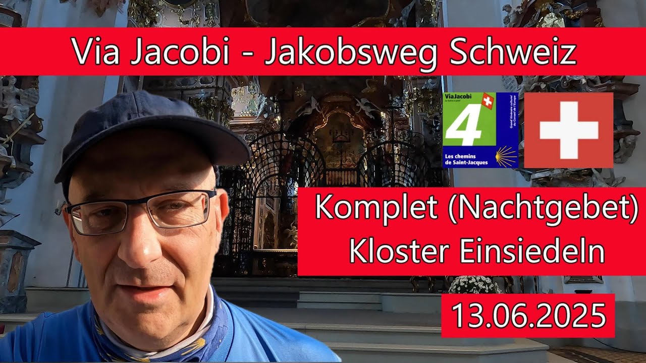 Jakobsweg Schweiz Via Jacobi: Nachtgebet / Komplet im Kloster Einsiedeln