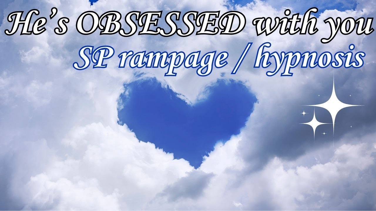 ⋆˚꩜.ᐟ  he's OBSESSED with you | SP rampage + theta wave hypnosis ⋆˚꩜.ᐟ