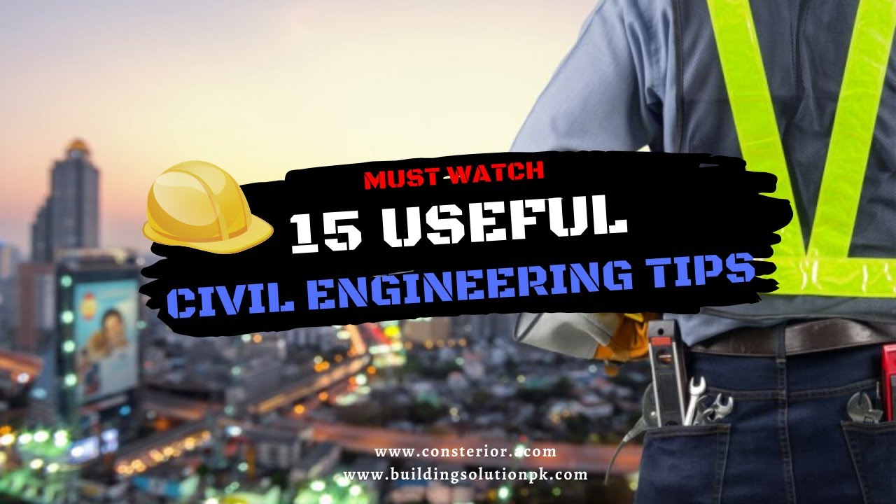 Top 15 Civil Engineering Tips Every Site Engineer & Student Should Know | Consterior