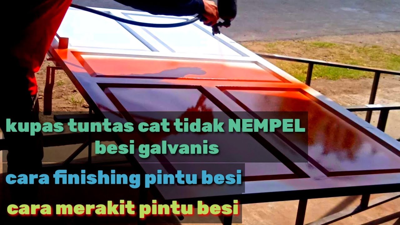 Proses perakitan pintu besi part2 tahap finishing besi galvanis cat yang cocok agar tidak mengelupas