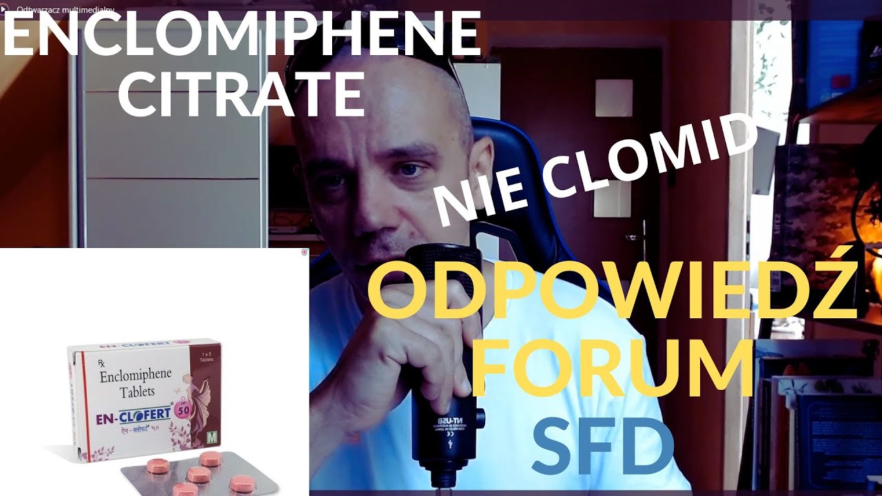 Enclomiphene CITRATE czy to to samo co CLOMID,  ekspert  SFD wyjaśnia co to jest za NOWOŚĆ/ Tragedia