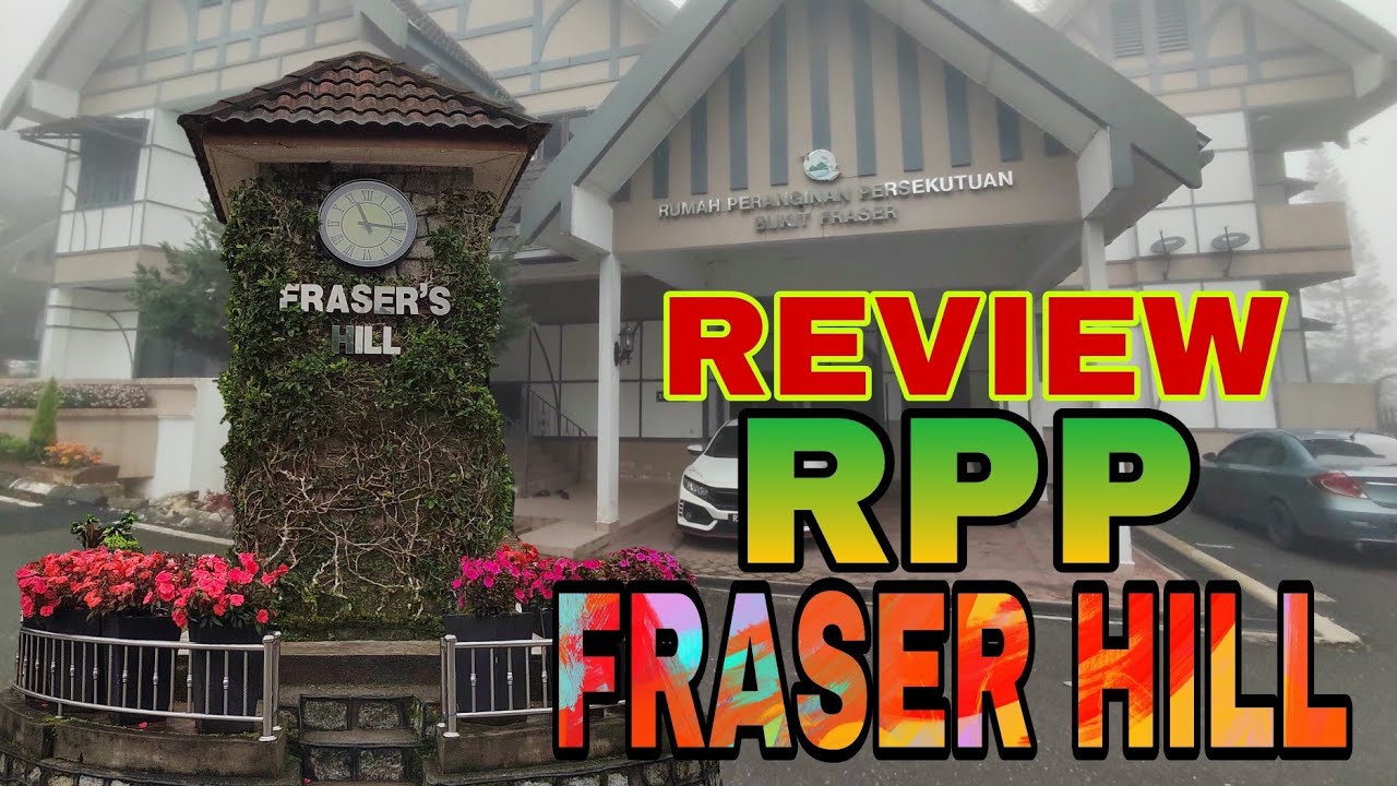 REVIEW RUMAH PERANGINAN PERSEKUTUAN FRASER HILL