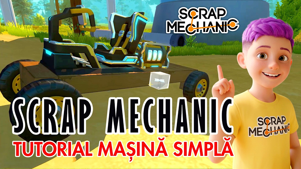 Cum să Construiești o MAȘINĂ SIMPLĂ în Scrap Mechanic 🚙 | Tutorial pentru Începători