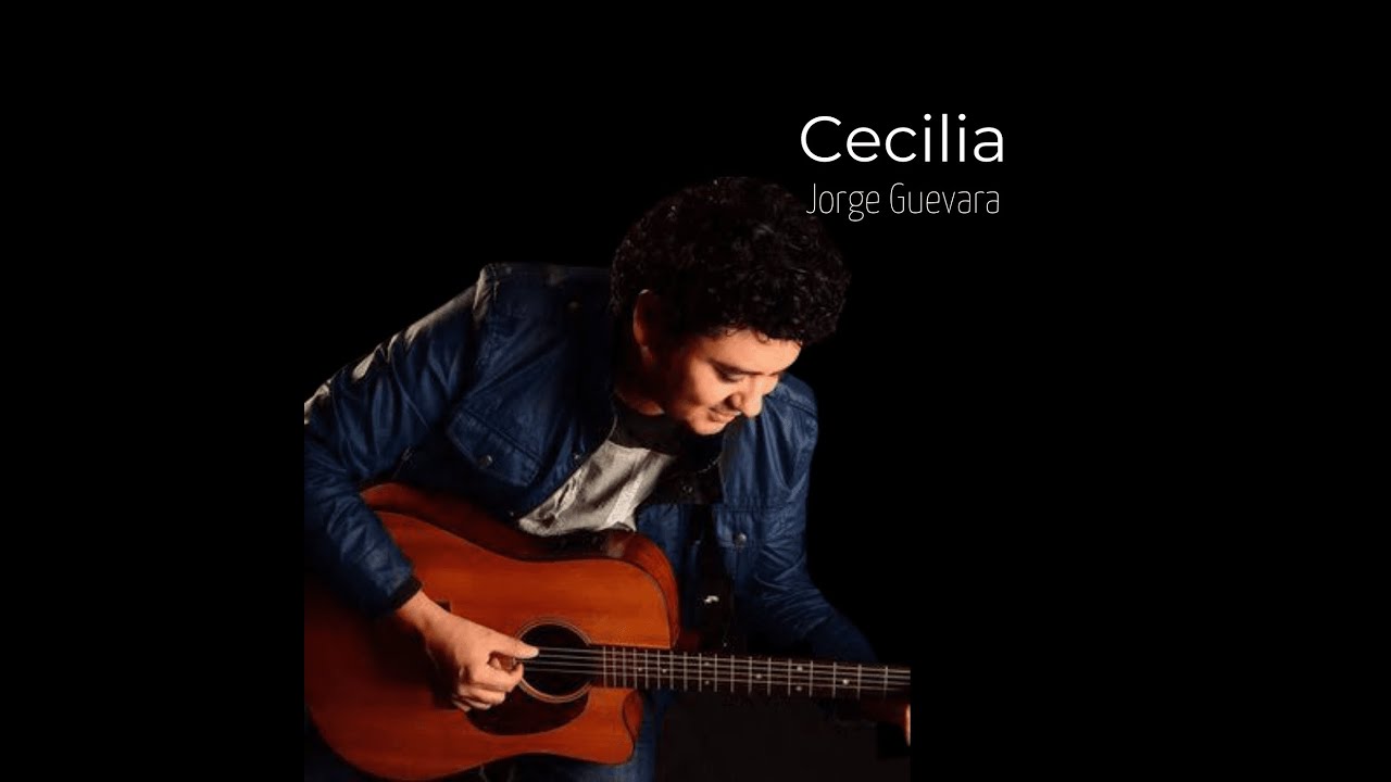 Jorge Guevara - Cecilia