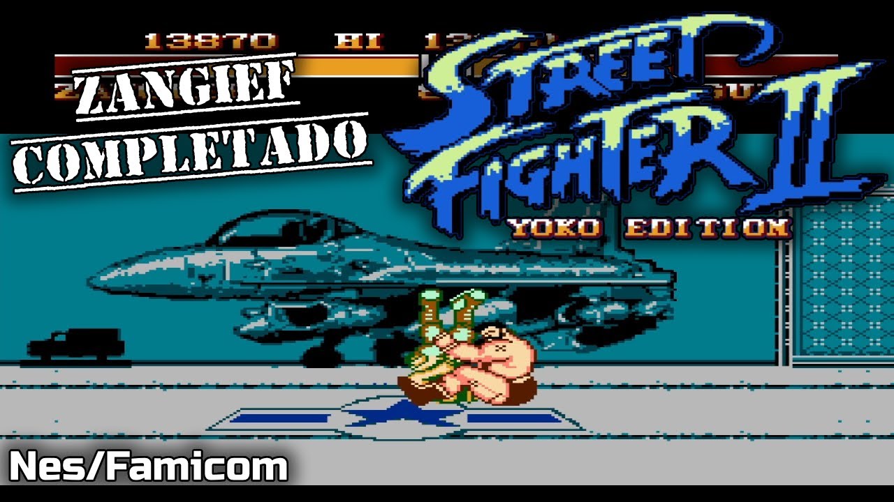 Street Fighter II - Yoko Edition (Completado Zangief) NES - FAMICOM