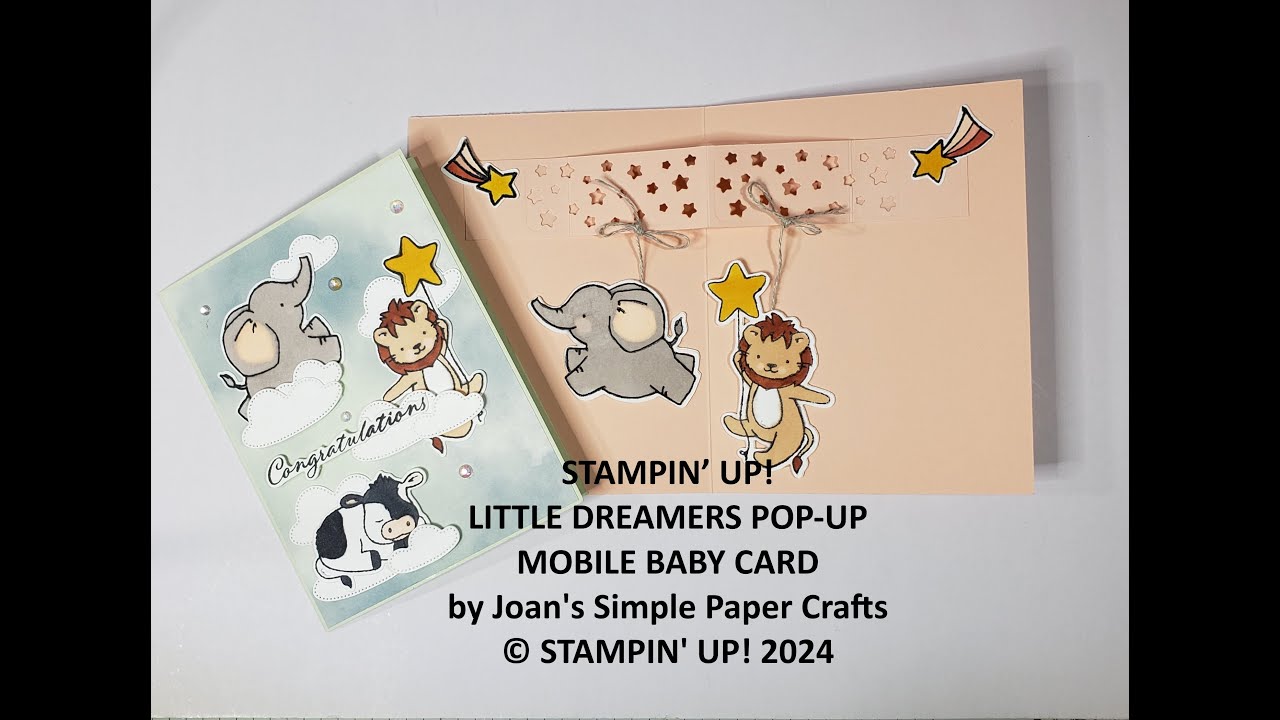 STAMPIN’ UP! LITTLE DREAMERS POP-UP MOBILE BABY CARD