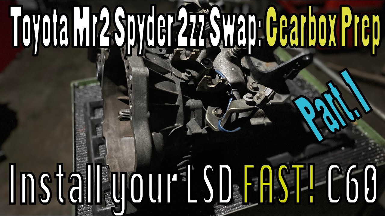 EP11 Project Lotus Hunter. 6 Speed (C60) Transmission and LSD preparation for  2ZZ Swap MR2 Spyder