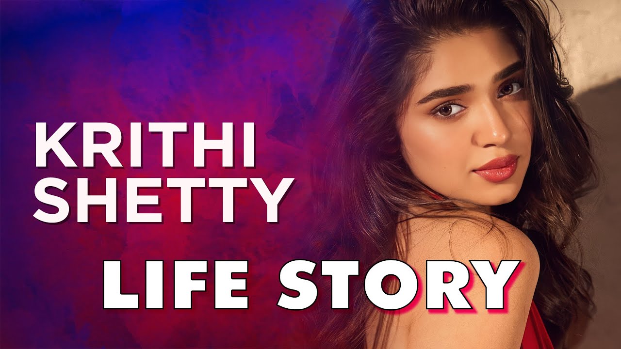 Krithi Shetty Life Story | Biography
