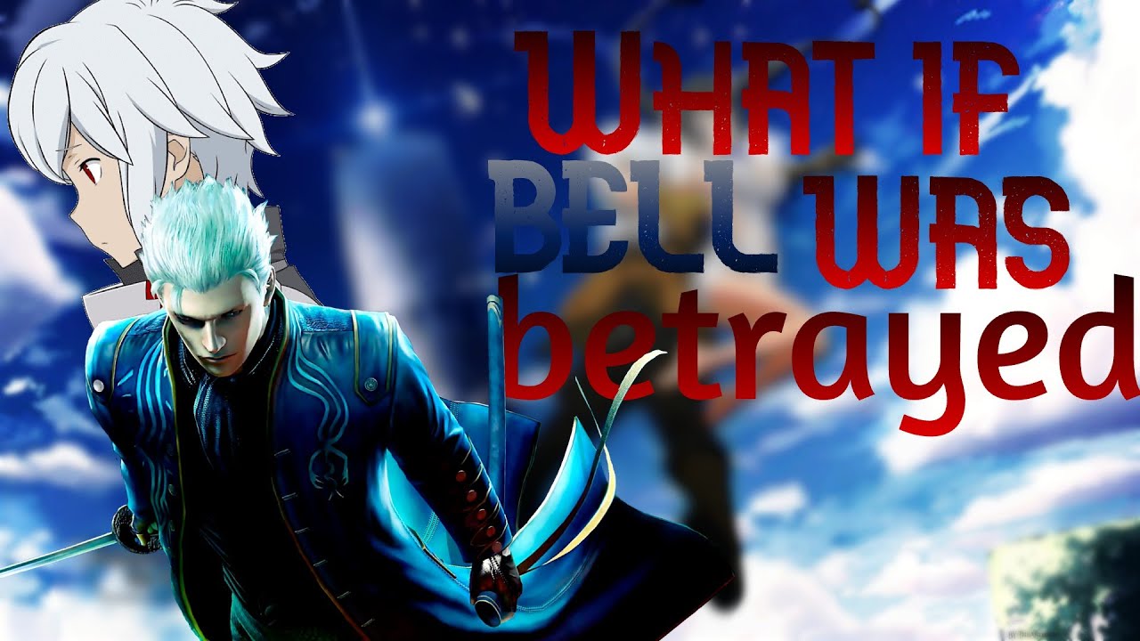 what if bell was betrayed (Part 2)