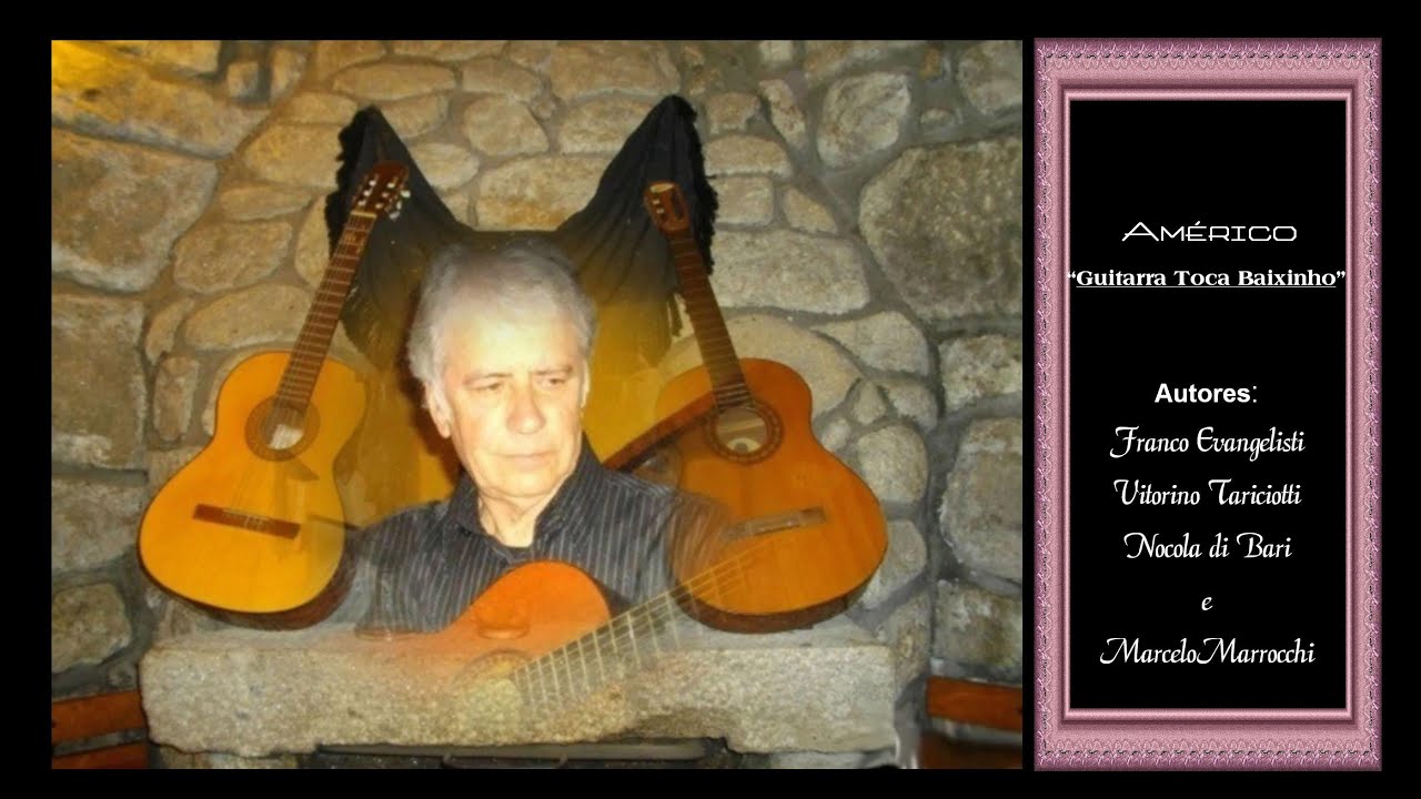 Américo _ Guitarra Toca Baixinho