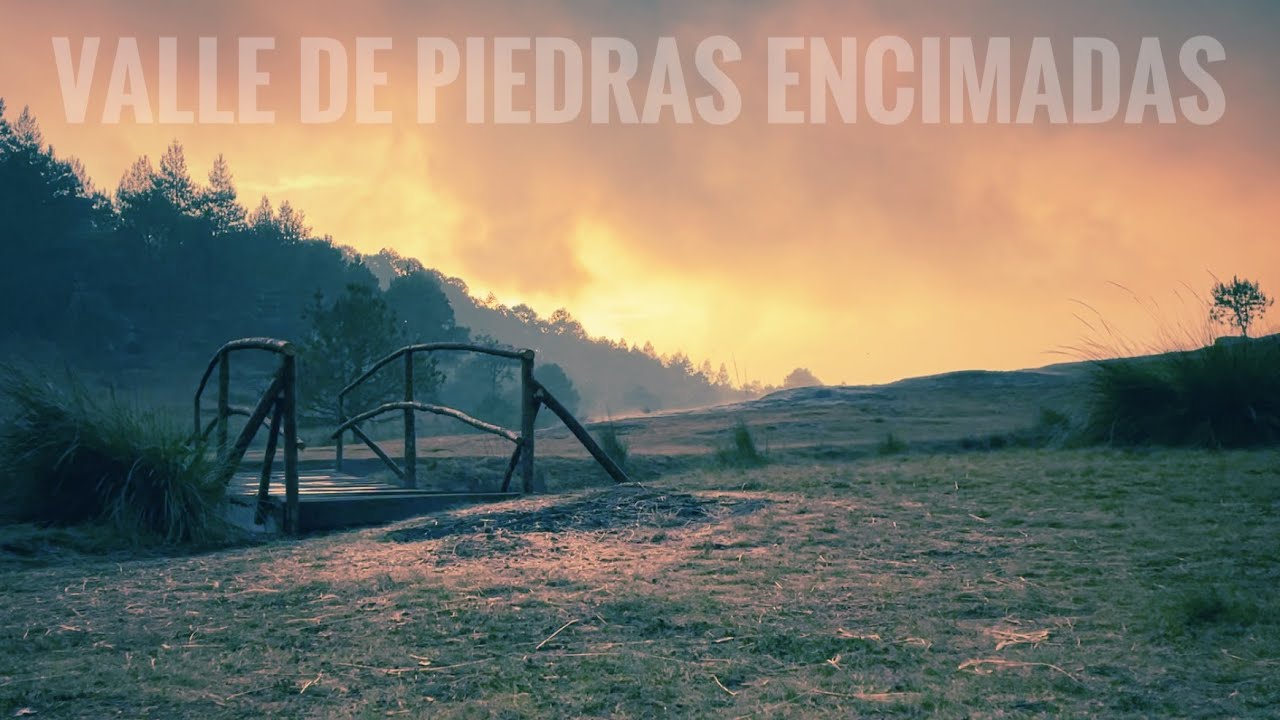 VALLE DE PIEDRAS ENCIMADAS. Puebla, México.