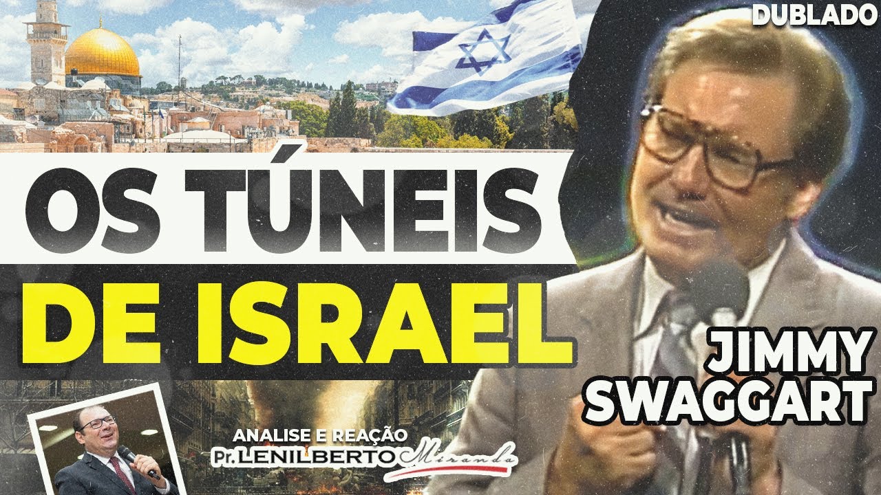 Pastor Jimmy Swaggart Pregação 2025 - Os túneis de Israel - Mensagem Comentada - Pr. Lenilberto