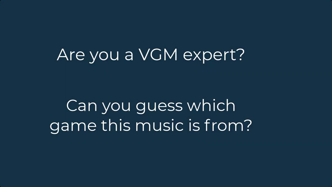 Can you guess this VG MUSIC track?
