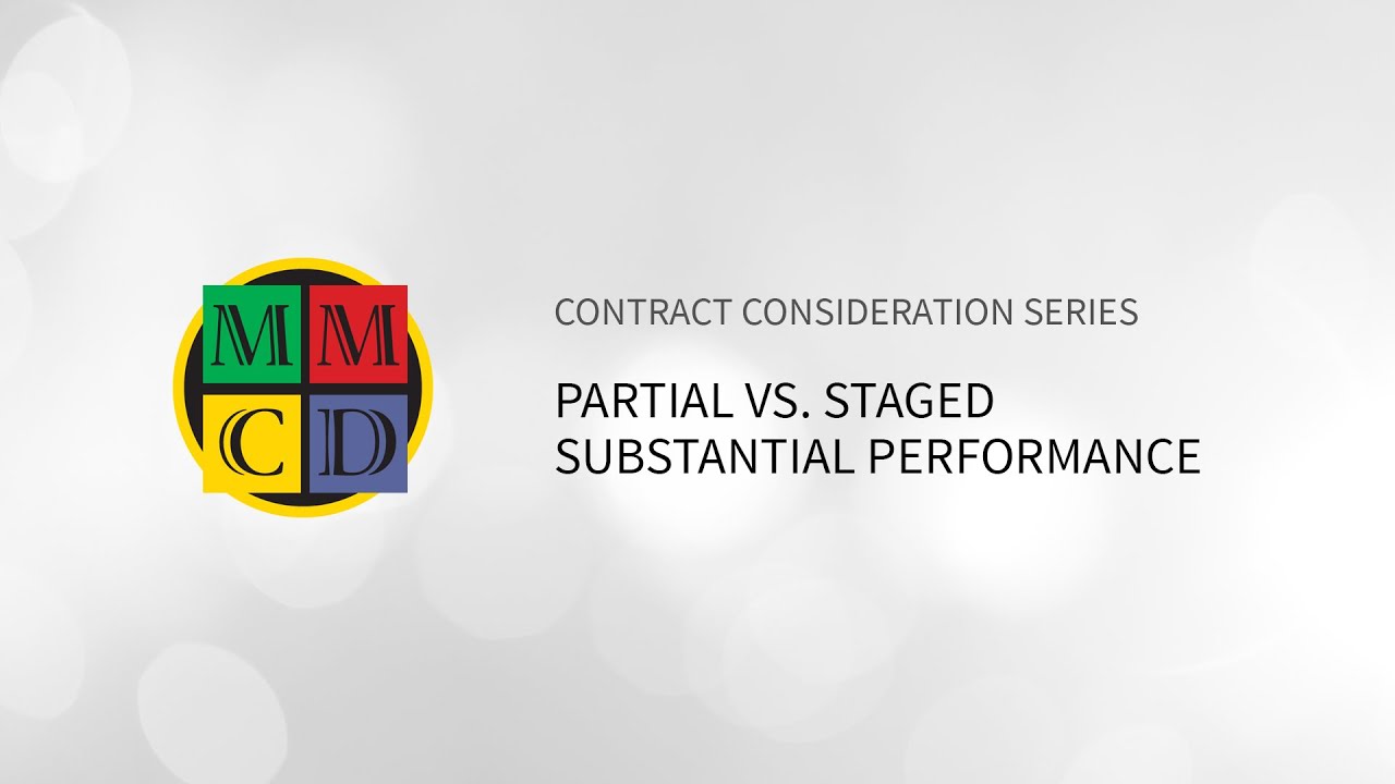 Partial vs. Staged Substantial Performance